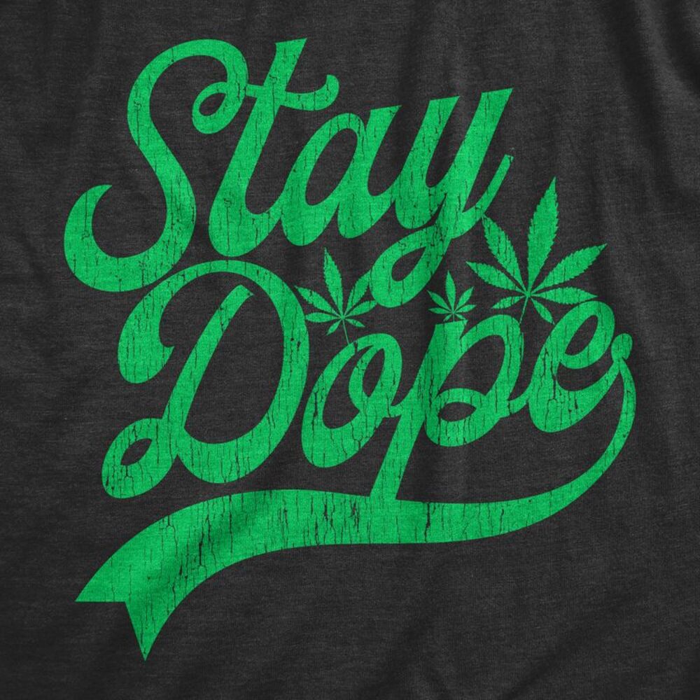 Mens Stay Dope T shirt Funny Pot Head Marijuana T-Shirt Hilarious 420 Tee - Picture 2 of 4